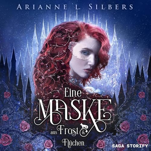 Eine Maske aus Frost und Flüchen: Silber und Scherben-Saga 2