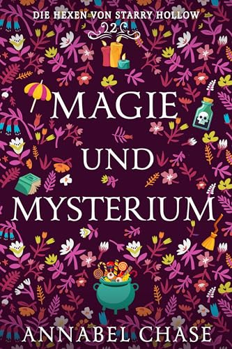 Magie und Mysterium (Die Hexen von Starry Hollow 2)