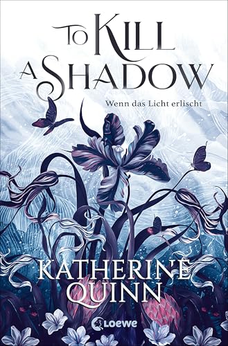 To Kill A Shadow (Die verfluchten Lande, Band 1): Wenn das Licht erlischt - High-Fantasy-Romance trifft auf Forbidden Love und Found Family