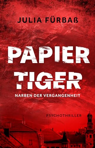 Papiertiger: Narben der Vergangenheit
