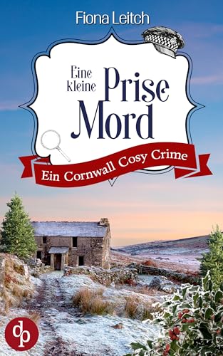 Eine kleine Prise Mord: Ein Cornwall Cosy Crime (Nosey Parker ermittelt-Reihe 4)
