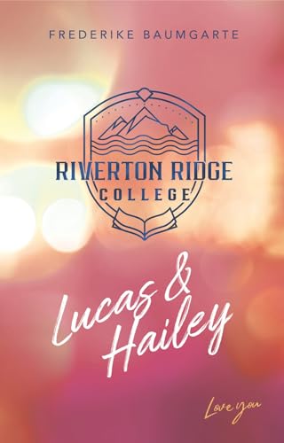 Lucas & Hailey (Riverton Ridge College 3)