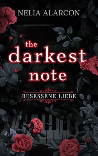 The Darkest Note: Besessene Liebe (Könige der Redwood Prep 1)