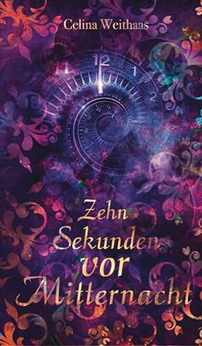Zehn Sekunden vor Mitternacht (Die Mitternachtstrilogie 2)