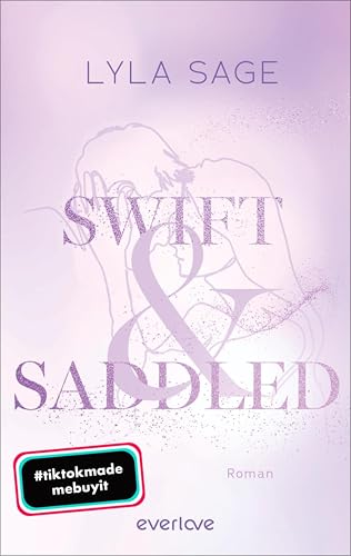 Swift and Saddled (Meadowlark 2): Roman | Sommerliche New Adult-Romance für gemütliche Tage am See! (Ada & Wes)