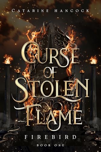 Curse of Stolen Flame (Firebird Book 1)