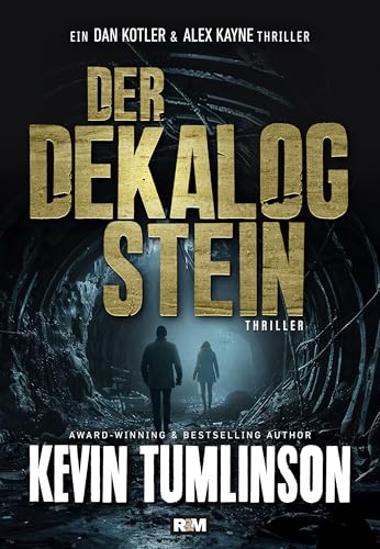 Der Dekalog Stein (Die Dan Kotler & Alex Kayne Abenteuer 1)