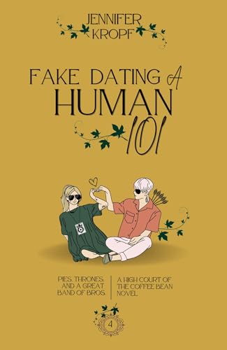 Fake Dating a Human 101 (High Court of the Coffee Bean Book 4)