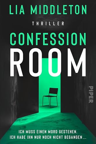 Confession Room: Thriller | Britischer Bestseller-Thriller für Fans von Claire Douglas und Camilla Way