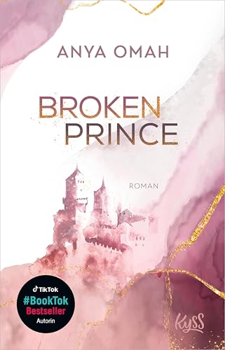 Broken Prince: Royal Romance von Spiegel-Bestsellerautorin Anya Omah – mit limitiertem Farbschnitt! (Northern-Royals-Dilogie 2)