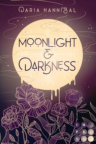 Moonlight & Darkness (By Moonlight 1): Strangers to Lovers | Werwolf Liebesroman