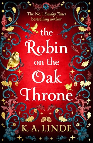 The Robin on the Oak Throne: The incredible sequel to the Sunday Times bestseller with monsters, magic and scorching romance (The Oak & Holly Cycle Book 2)