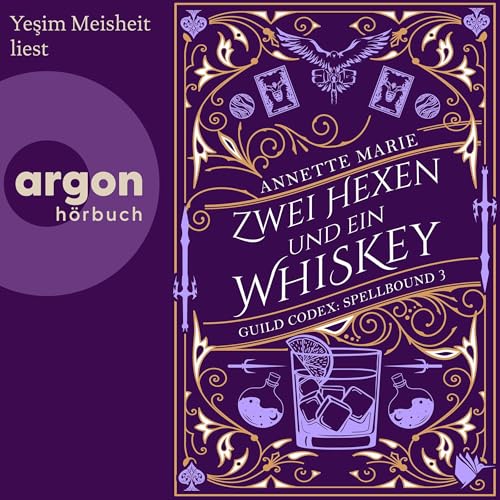 Zwei Hexen und ein Whiskey: Guild Codex: Spellbound 3