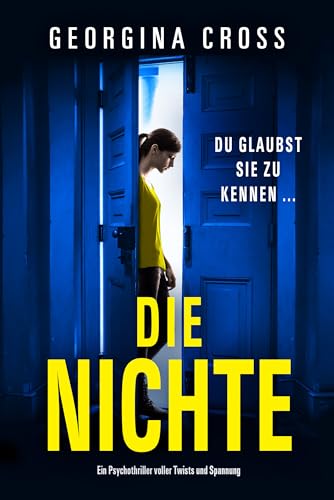 Die Nichte: Ein Psychothriller voller Twists und Spannung