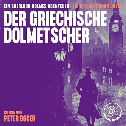Der griechische Dolmetscher: Ein Sherlock Holmes Abenteuer