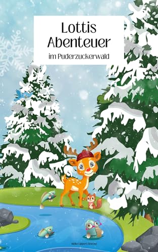 Lottis Abenteuer: im Puderzuckerwald