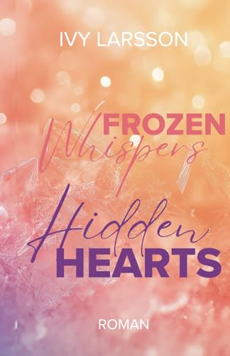 Frozen Whispers: Hidden Hearts (Boston Black Knights, Band 1)