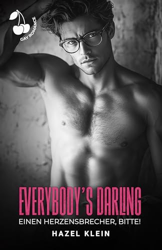 Everybody's Darling - Einen Herzensbrecher, bitte!