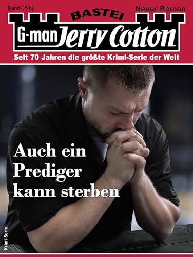Jerry Cotton 3513: Auch ein Prediger kann sterben