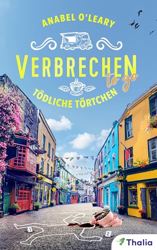 Verbrechen to go - Tödliche Törtchen: Ein Galway-Krimi