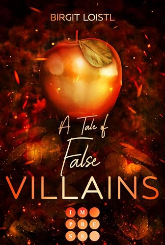 Die Märchenchroniken 1: A Tale of False Villains: Strangers to Lovers Fantasy Romance, in der Schneewittchens Schwester einer verbotenen Liebe verfällt
