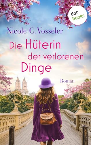Die Hüterin der verlorenen Dinge: Roman
