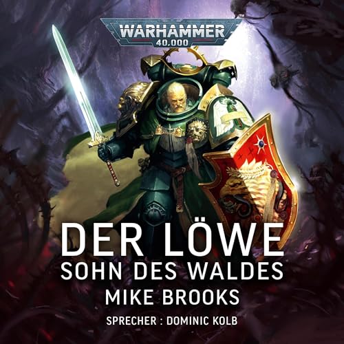 Sohn des Waldes: Warhammer 40.000 - Der Löwe