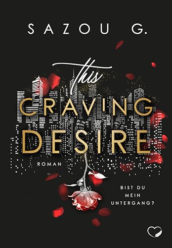 This Craving Desire: Bist du mein Untergang?