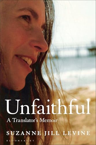 Unfaithful: A Translator's Memoir (Translated By)