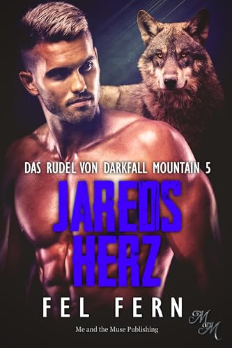 Jareds Herz (Das Rudel von Darkfall Mountain 5)