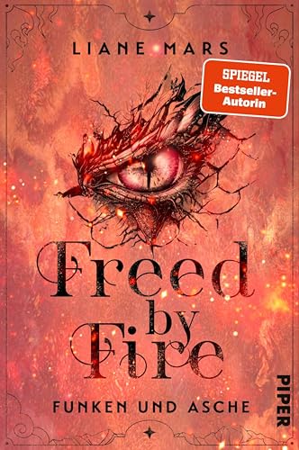 Freed by Fire (Funken und Asche 2): Roman | Romantische Drachen-Fantasy