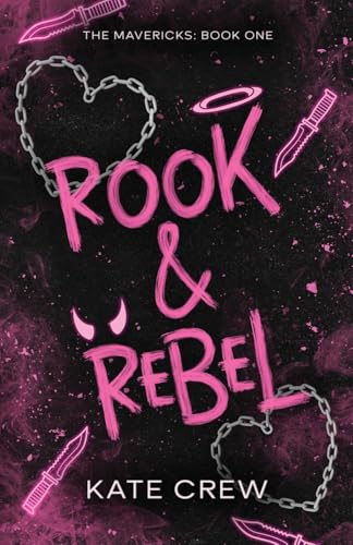 Rook & Rebel (The Mavericks, Band 1)