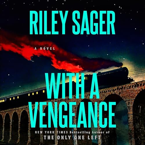 With a Vengeance: A Novel