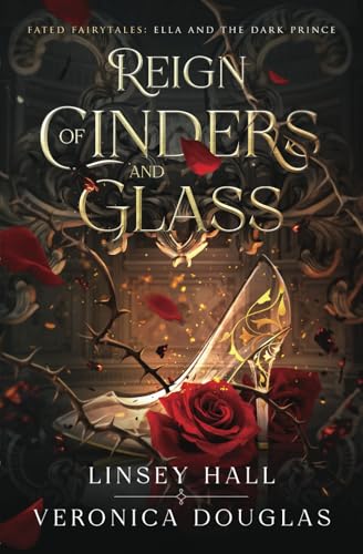 Reign of Cinders and Glass (Fated Fairytales, Band 1)