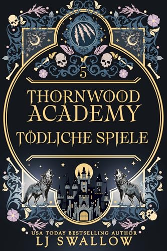 Thornwood Academy 5: Tödliche Spiele