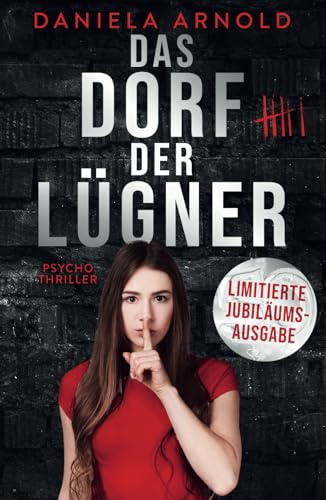 Das Dorf der Lügner: Psychothriller