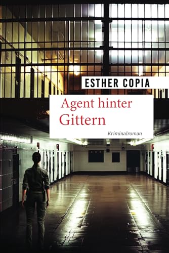 Agent hinter Gittern: Maria Salettis dritter Fall
