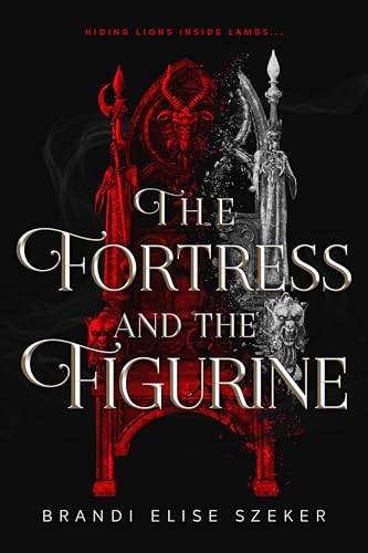 The Fortress and The Figurine (The Pawn and The Puppet series)