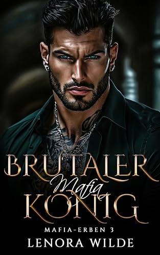 Brutaler Mafia-König: Enemies to Lovers Fake Relationship Mafia Liebesroman (Mafia-Erben 3)