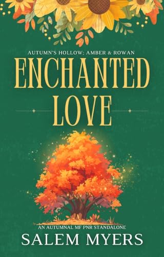 Enchanted Love (Autumn's Hollow Book 1)
