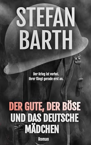Der Gute, der Böse und das deutsche Mädchen (BLOOD & GOLD 2)