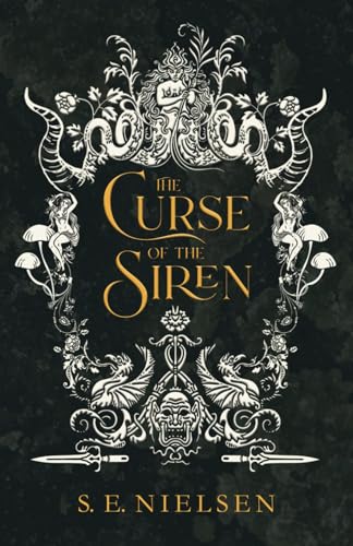 The Curse of the Siren (Forsaken Deities, Band 1)