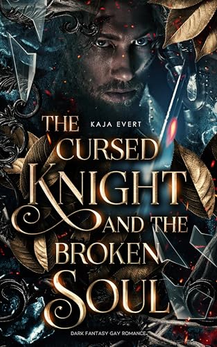 The Cursed Knight and the Broken Soul. Dark Fantasy Gay Romance