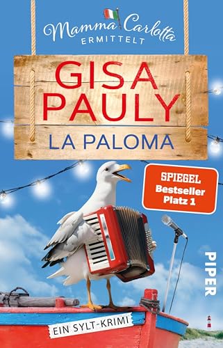 La Paloma: Ein Sylt-Krimi (Mamma Carlotta 19)