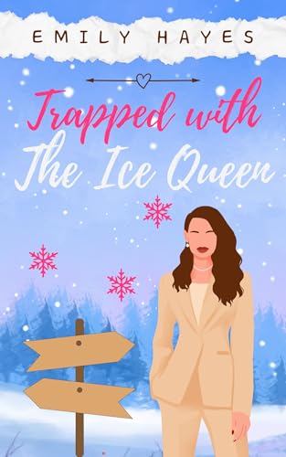 Trapped with the Ice Queen: A lesbian/sapphic CEO romance (The Ice Queen Series Book 1)
