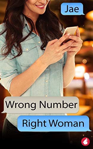 Wrong Number, Right Woman (Unexpected Love Series Book 3)