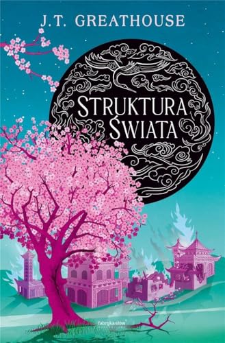 Struktura świata: Cykl Kroniki Olchy. Tom 3