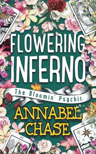 Flowering Inferno (The Bloomin' Psychic, Band 8)