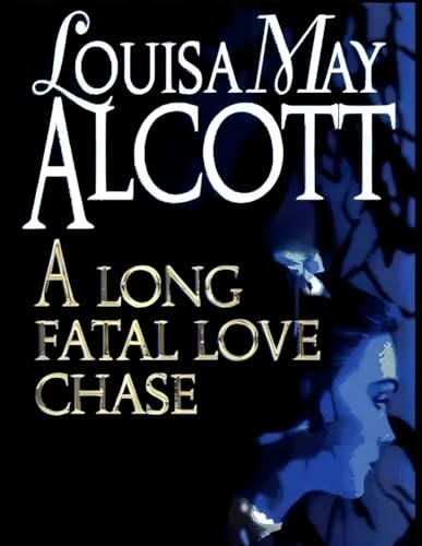 A Long Fatal Love Chase