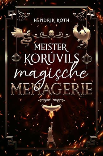 Meister Korúvils magische Menagerie